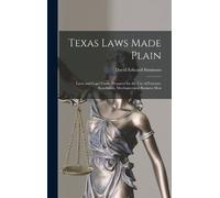 David Edward Simmons Texas Laws Made Plain (Copertina rigida)