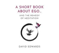 David Edwards A Short Book About Ego... (Tascabile)