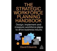 David Edwards The Strategic Workforce Planning Handbook (Tascabile)