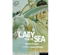 David Eldridge Henrik Ibsen The Lady from the Sea (Modern Plays) (Tascabile)