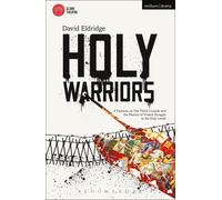 David Eldridge Holy Warriors: A Fantasia on the Third Crusade and th (Tascabile)
