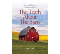 David Elias The Truth About The Barn (Tascabile)