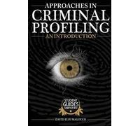 David Elio Malocco Approaches in Criminal Profiling (Tascabile)