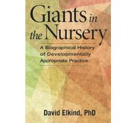 David Elkind Giants in the Nursery (Tascabile)