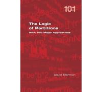 David Ellerman The Logic of Partitions (Tascabile)