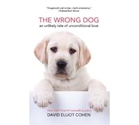 David Elliot Cohen The Wrong Dog (Tascabile)