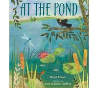 David Elliott At the Pond (Copertina rigida) Paws, Fins, Feathers, Claws