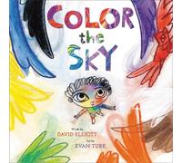 David Elliott Evan Turk Color the Sky (Copertina rigida)