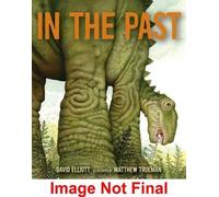 David Elliott In the Past (Copertina rigida) Paws, Fins, Feathers, Claws