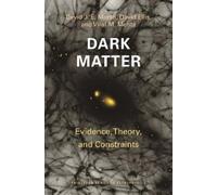 David Ellis David J. E. Marsh Viraf M. Mehta Dark Matter (Tascabile)