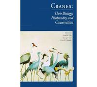 David Ellis George Cranes Their Biology, Husbandry and Conse (Copertina rigida)