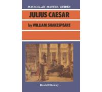 David Elloway Shakespeare: Julius Caesar (Tascabile) Bloomsbury Master Guides