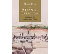 David Eltis Atlantic Cataclysm (Copertina rigida)