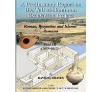 David Elton Gra A Preliminary Report on the Tall al- Ḥammām Excavati (Tascabile)