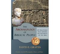 David Elton Graves The Archaeology of Biblical People (Tascabile)