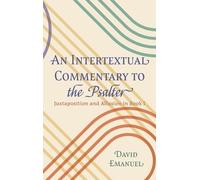 David Emanuel An Intertextual Commentary to the Psalter (Copertina rigida)