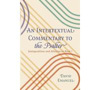 David Emanuel An Intertextual Commentary to the Psalter (Tascabile)