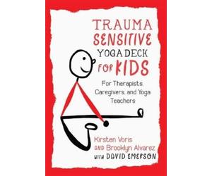David Emerson Brooklyn Alvarez Trauma-Sensitive Yoga Deck for Kids (Cards)