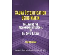David Emerson Root Daniel Lee Root Sauna Detoxification Using Niacin (Tascabile)