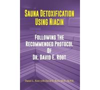 David Emerson Root Daniel Lee Root Sauna Detoxification Using Niacin (Tascabile)