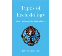 David Emerton Types of Ecclesiology (Tascabile)