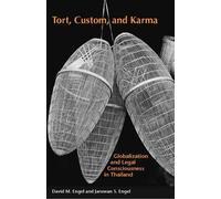 David Engel Jaruwan S. Engel Tort, Custom, and Karma (Tascabile)
