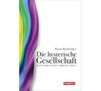 David Engels Andreas Tögel Werne Die hysterische Gesellschaft: (Tascabile)