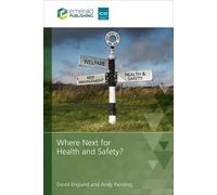 David England Andy Painting Where Next for Health and Safety? (Tascabile)