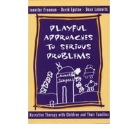 David Epston Dean Lobovits Jenni Playful Approaches to Serio (Copertina rigida)