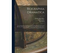 David Erskine 1730-1767 Baker Stephen 17 Biographia Dramatica; or, A (Tascabile)