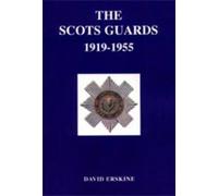 David Erskine Scots Guards, 1919-1955 (Copertina rigida)
