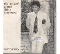 David Essex - SUN AIN'T GONNA SHINE ANYMORE 7" (VINYL 45) UK LAMPLIGHT 1989