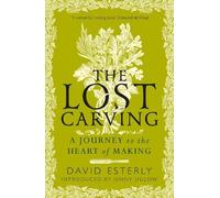 David Esterly The Lost Carving (Tascabile)