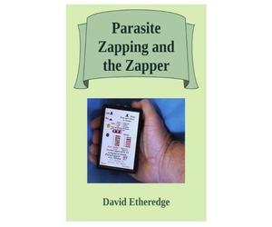 David Etheredge Parasite Zapping and the Zapper (Tascabile)