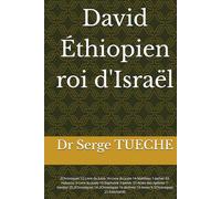 David Éthiopien roi d'Israël: 2Chroniques 12-Livre du Juste 16-Livre du Juste 14-Matthieu 1-Jasher 63-Habacuc 3-Livre du Juste 15-Sophonie 3-Jasher ... 13-Amos 9-2Chroniques 21-Ezéchiel30