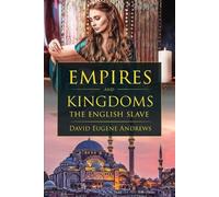 David Eugene Andrews Empires and Kingdoms - The English Slave (Tascabile)