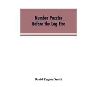 David Eugene Smith Number Puzzles Before the Log Fire (Tascabile)