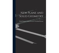 David Eugene Smith W Woodruff Bem New Plane and Solid Geomet (Copertina rigida)