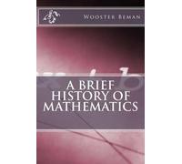 David Eugene Smith Wooster Woodruff Bem A Brief History of Mathemati (Tascabile)