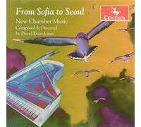 David Evan Jones - From Sofia To Seoul-New Chamber Music