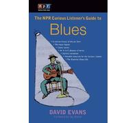 David Evans The NPR Curious Listener's Guide to Blues (Tascabile)