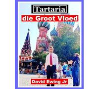 David Ewing Tartaria - die Groot Vloed (Tascabile)