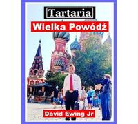 David Ewing Tartaria - Wielka Powdź (Tascabile)