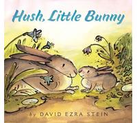David Ezra Stein Hush, Little Bunny (Libro di cartone)