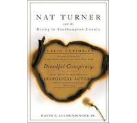 David F. Allmendinger Nat Turner and the Rising in Southampton Cou (Tascabile)