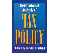 David F. Bradford Distributional Analysis of Tax Policy (Tascabile)