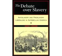 David F. Ericson The Debate Over Slavery (Tascabile)