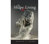David F. Ford The Shape of Living (Tascabile)