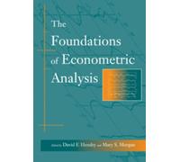 David F. Hendry Mary S. Morga The Foundations of Econometric Analysi (Tascabile)