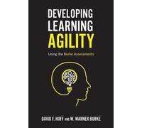 David F Hoff W Warner Burke Developing Learning Agility (Tascabile)